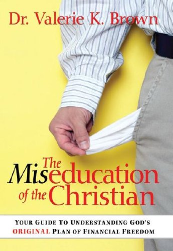 Miseducation Of The Christian, The