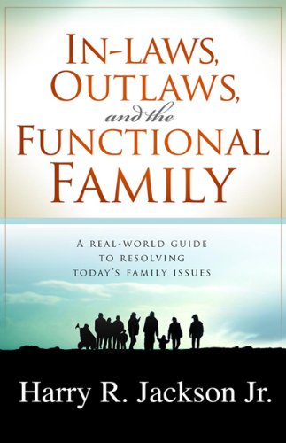 Inlaws, Outlaws and the Functional Family