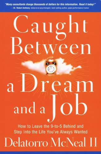 Caught Between a Dream and a Job