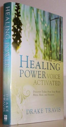 Healing Power, Voice Activated
