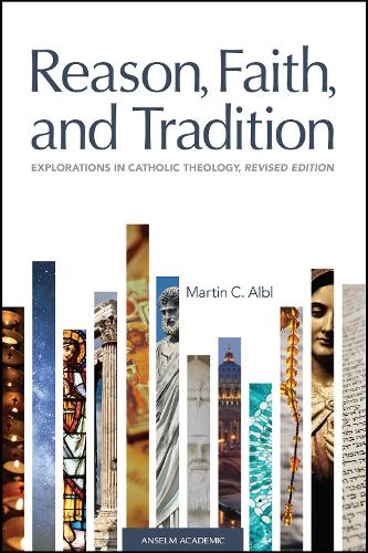 Reason, Faith, and Tradition