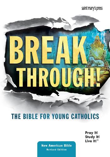 Breakthrough! The Bible for Young Catholics