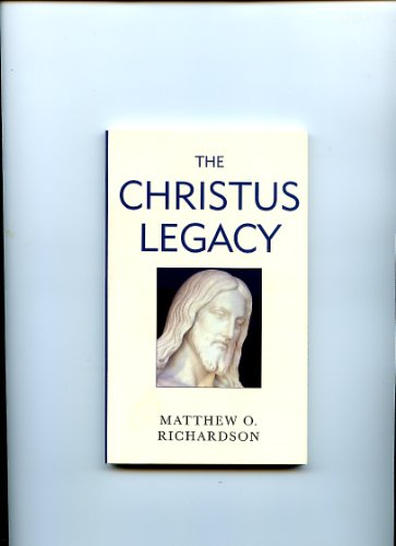 The Christus Legacy