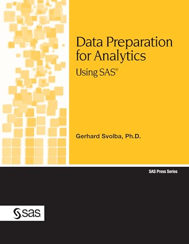 Data Preparation for Analytics Using SAS