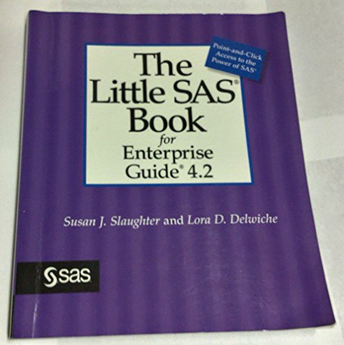 The Little SAS Book for Enterprise Guide 4.2