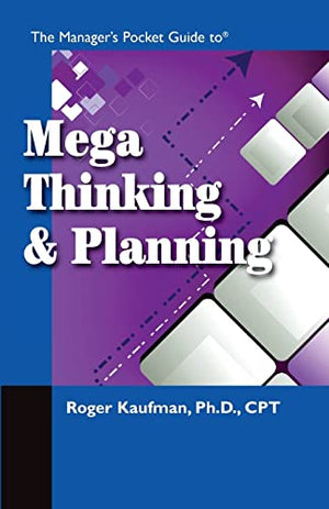 The Manager's Pocket Guide to Mega Thinking
