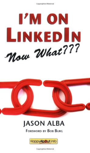 I'm on LinkedIn -- Now What???