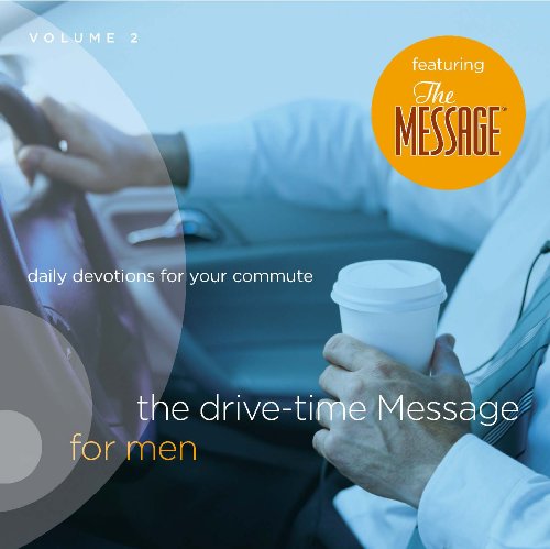 The Drive-Time Message for Men, Volume 2