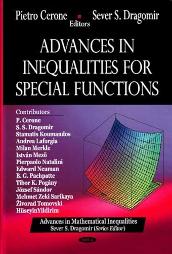 Advances in Inequalities for Special Functions