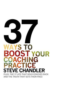 37 Ways to BOOST Your Coaching Practice 