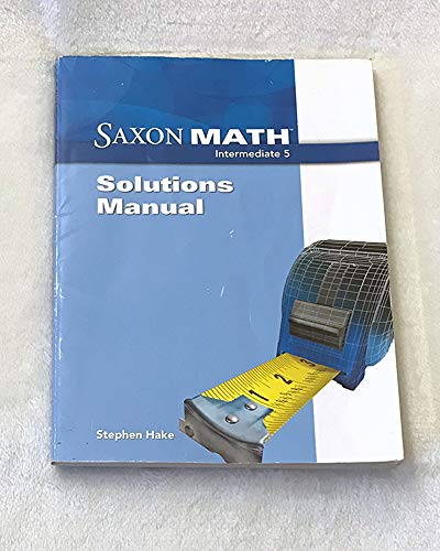 Saxon Math: Intermediate 5, Solutions Manual