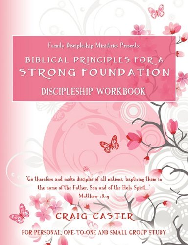 Biblical Principles for a Strong Foundation (Young Women's Design)