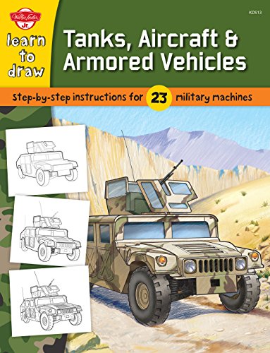 Learn to Draw Tanks, Aircraft & Armored Vehicles
