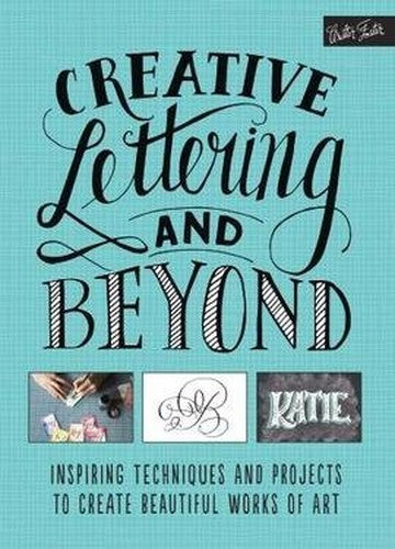 Creative Lettering and Beyond (RRP 12.99)