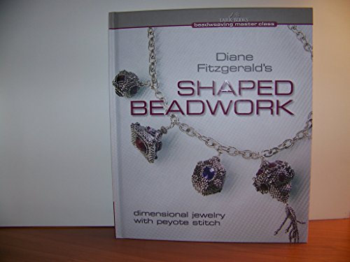 Diane Fitzgerald's Shaped Beadwork