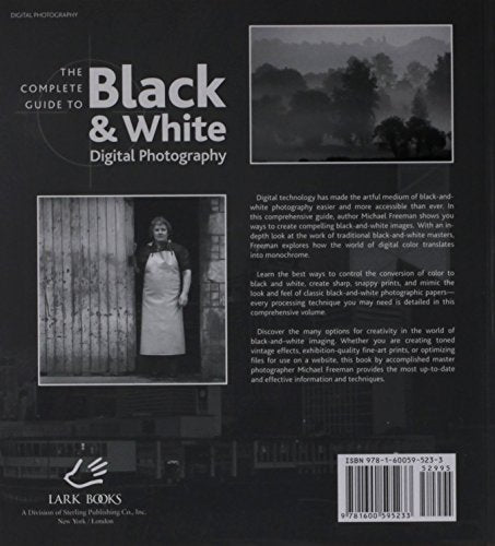 The Complete Guide to Black and White Digital Photography