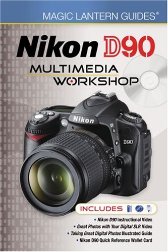 Nikon D90 Multimedia Workshop