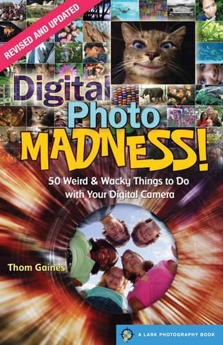 Digital Photo Madness!