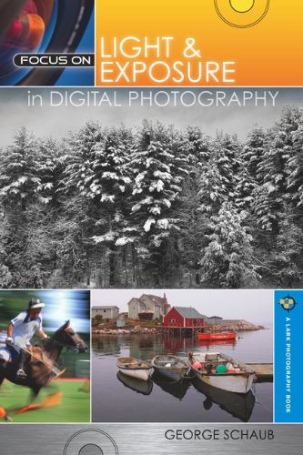 Focus on Light & Exposure in Digital Photography