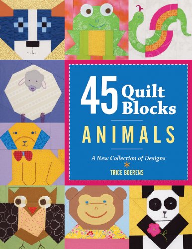 45 Quilt Blocks: Animals