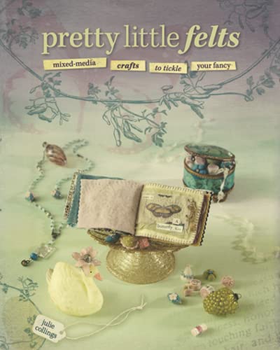 Pretty Little Felts