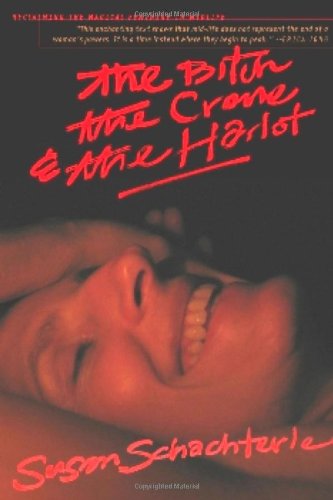 The Bitch, Crone, and Harlot