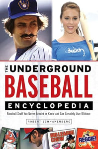 The Underground Baseball Encyclopedia 