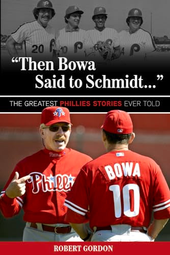 "Then Bowa Said to Schmidt. . ."