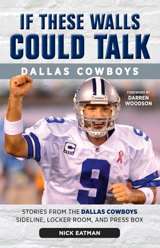 If These Walls Could Talk: Dallas Cowboys