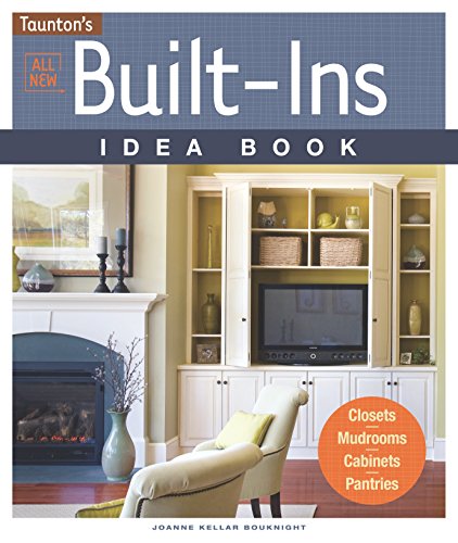 All New Built-Ins Idea Book