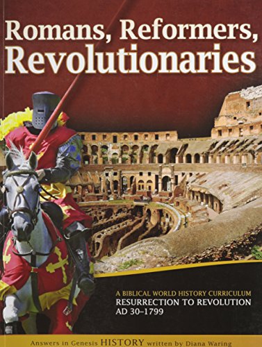 Romans, Reformers, Revolutionaries