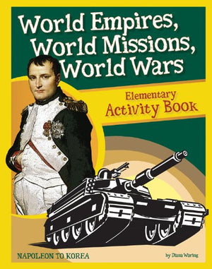 World Empires, World Missions, World Wars - Elementary Activity Book