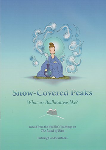 Snow Covered Peaks: What are Bodhisattvas Like?