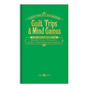 Knock Knock Guilt Trips & Mind Games for All Occasions