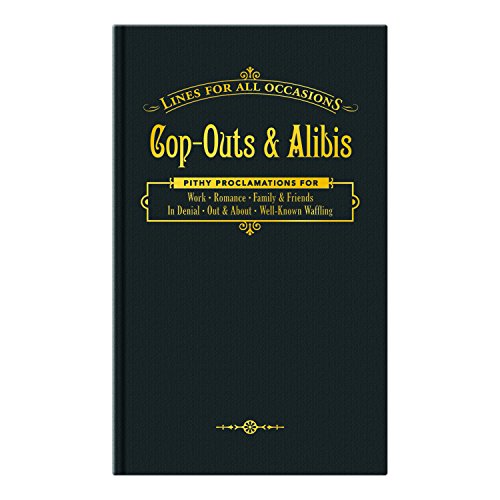 Knock Knock Cop Outs and Alibis for All Occasions