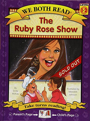 The Ruby Rose Show (We Both Read-Level 1-2(hardcover))