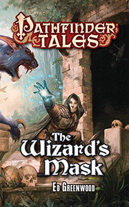 Pathfinder Tales: The Wizard's Mask 