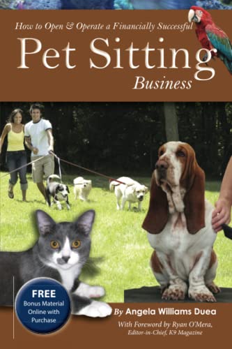 How to Open & Operate a Financially Successful Pet Sitting Business