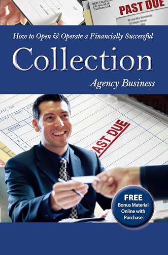 How to Open & Operate a Financially Successful Collection Agency Business