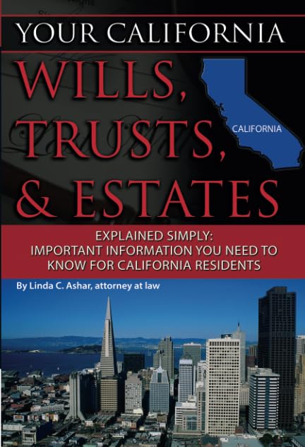 Your California Wills, Trusts, & Estates Explained Simply