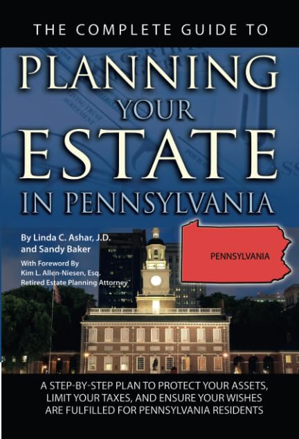 The Complete Guide to Planning Your Estate in Pennsylvania
