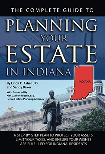 The Complete Guide to Planning Your Estate in Indiana