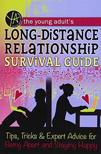 Young Adult's Long-Distance Relationship Survival Guide
