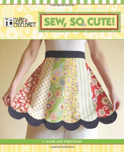 Mary Engelbreit: Sew, So Cute!