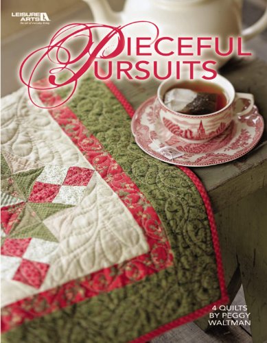 Pieceful Pursuits (Leisure Arts #4133)