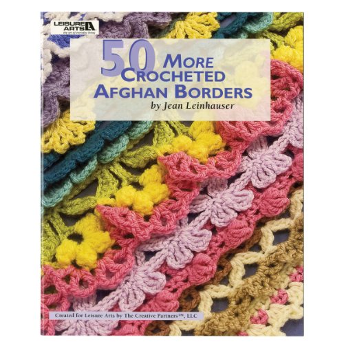 50 More Crocheted Afghan Borders