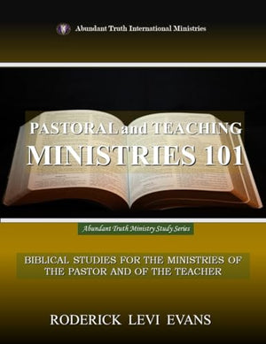 Pastoral and Teaching Ministries 101