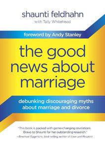 The Good News About Marriage 