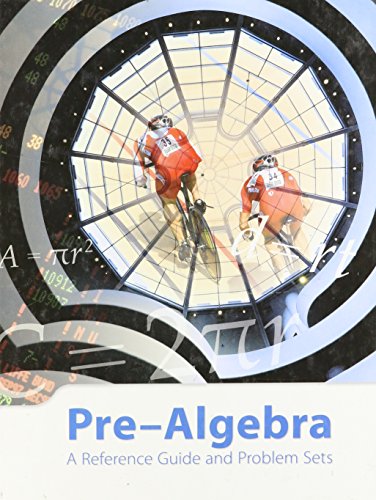 Pre-Algebra: A Reference Guide and Problem Sets