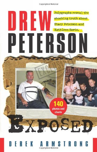 Drew Peterson Exposed